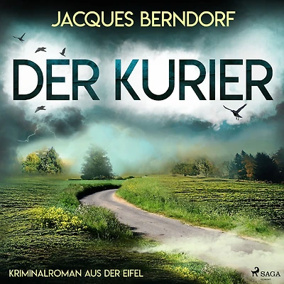 der Kurier (Kriminalroman aus Eifel)