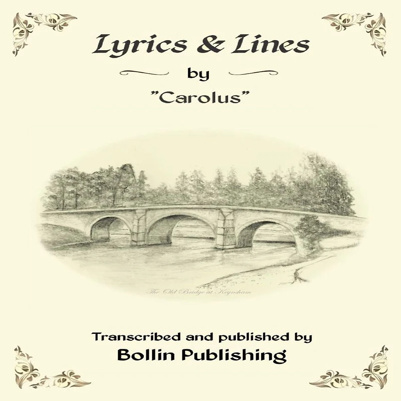 Lyrics & Lines by "Carolus"