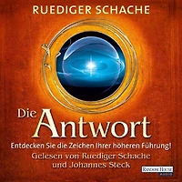 die Antwort: Entdecken Sie Zeichen Ihrer höheren Führung! (Abridged)
