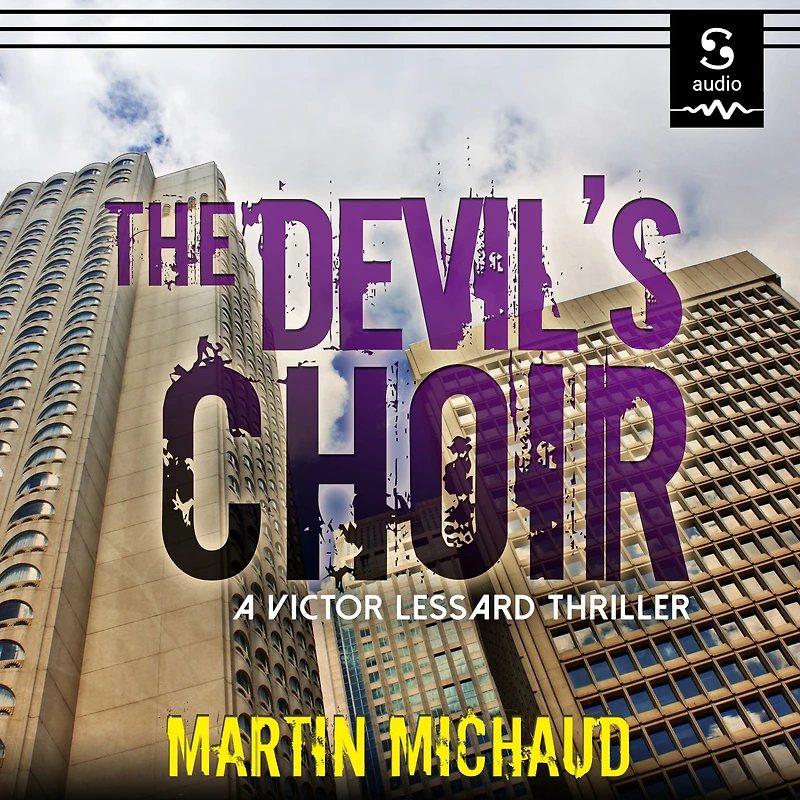 The Devil's Choir: A Victor Lessard Thriller