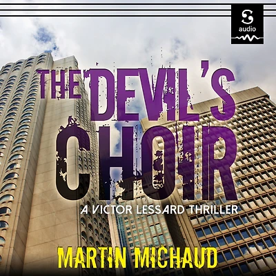 The Devil's Choir: A Victor Lessard Thriller