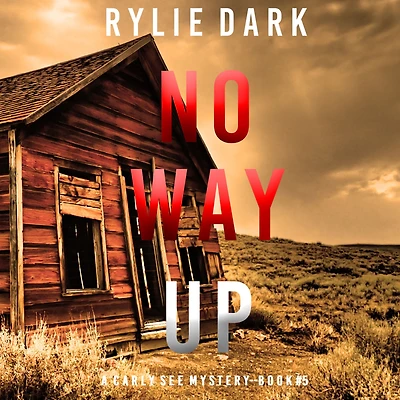 No Way Up (A Carly See FBI Suspense Thriller-Book 5)