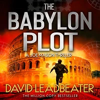 The Babylon Plot (Joe Mason, Book 4)