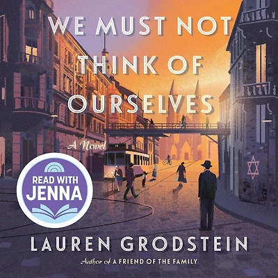 We Must Not Think of Ourselves: A Novel