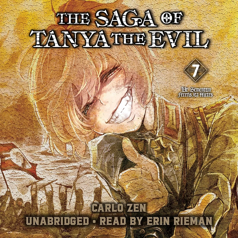 the Saga of Tanya Evil, Vol. 7 (light novel): Ut Sementem Feceris, ita Metes