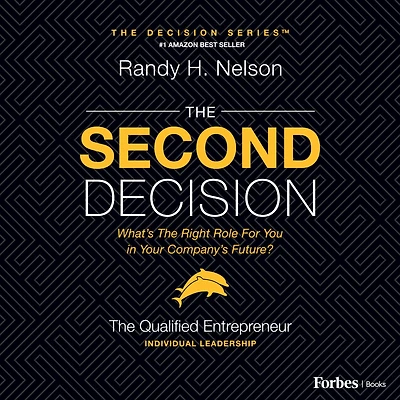 the Second Decision: QUALIFIED entrepreneur TM