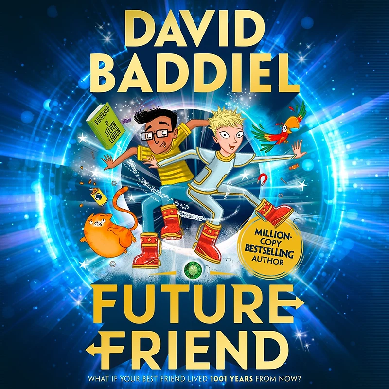 Future Friend: A funny, illustrated children's book from bestselling David Baddiel