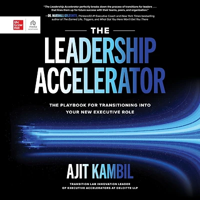 The Leadership Accelerator: Playbook for Transitioning into Your New Executive Role