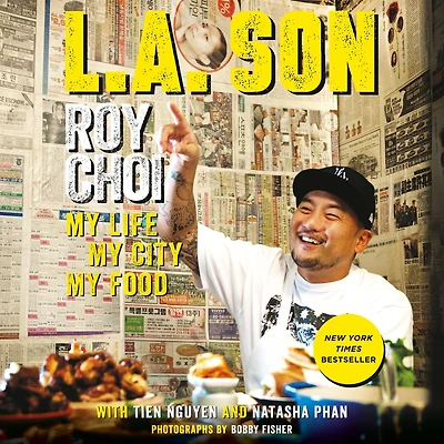 L.A. Son: My Life, City, Food