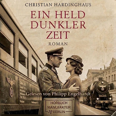 Ein Held dunkler Zeit (ungekürzt)