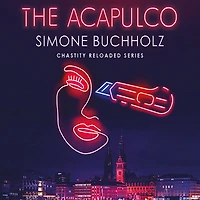 The Acapulco (Chastity Riley Series #6)