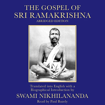 The Gospel of Sri Ramakrishna (Abridged)