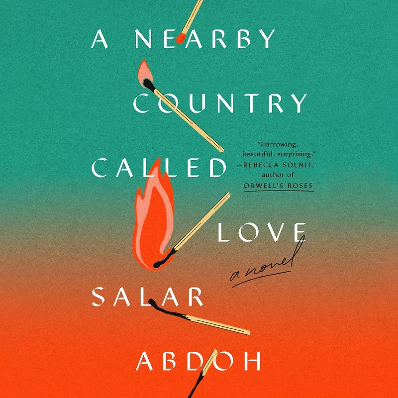 A Nearby Country Called Love: Novel