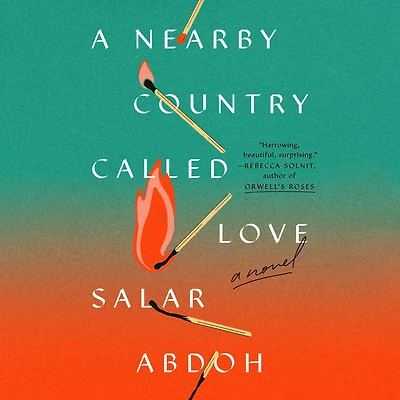 A Nearby Country Called Love: Novel