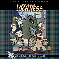 LAS AVENTURAS DE RUFUS Y TARCO Vol.3: El Monstruo de Loch Ness