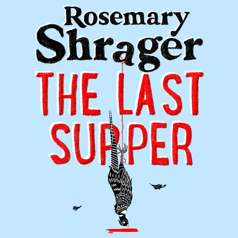 The Last Supper: irresistible debut novel where cosy crime and cookery collide!
