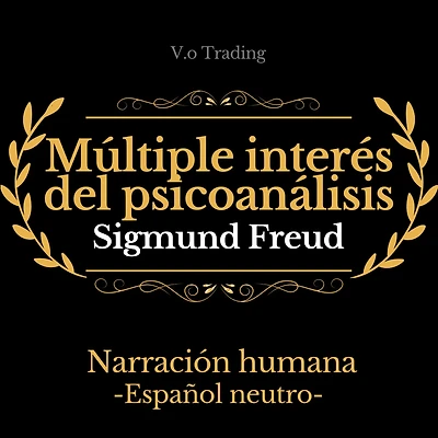 Múltiple interés del psicoanálisis