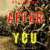After You (A Hailey Rock FBI Suspense ThrillerBook 3)