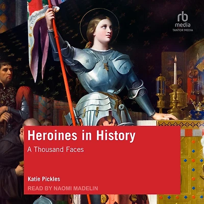Heroines History: A Thousand Faces