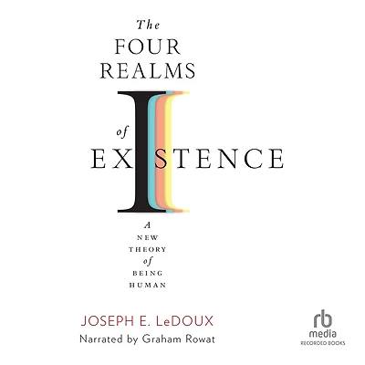 The Four Realms of Existence: A New Theory Being Human