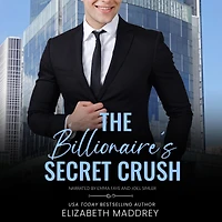 The Billionaire's Secret Crush: A Contemporary Christian Romance