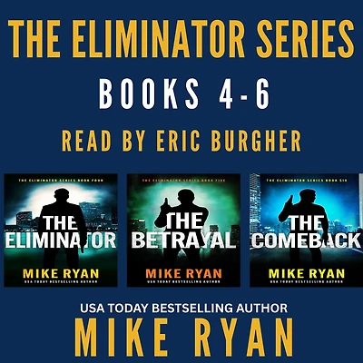 The Eliminator Series Books 4-6