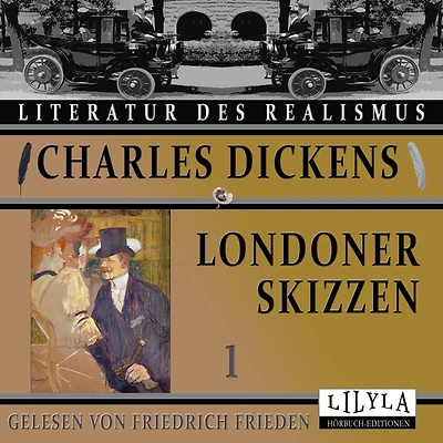 Londoner Skizzen 1: Unser Kirchspiel, Der Pfarrer, Die vier Schwestern, Die Straßen am Morgen.