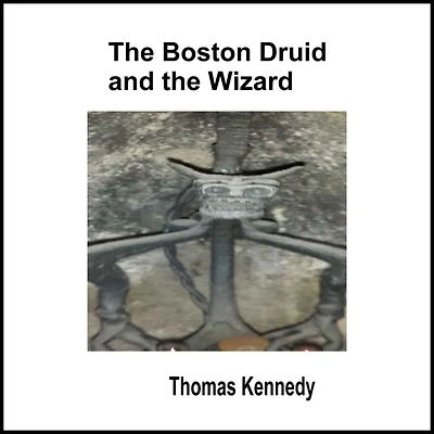 The Boston Druid and Wizard