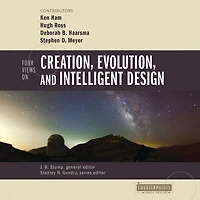 Four Views on Creation, Evolution