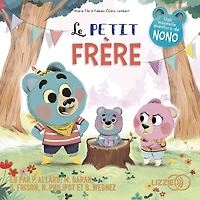 Le petit frère - Dans le bois de Coin joli