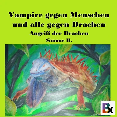 Vampire gegen Menschen und alle Drachen: Angriff der Drachen (Abridged)