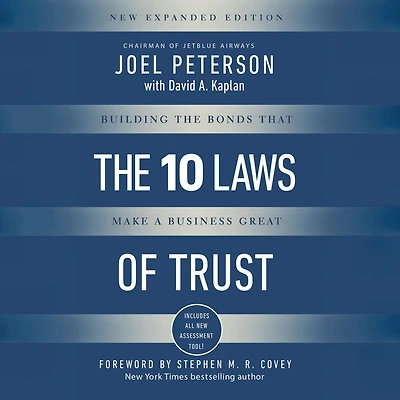 the 10 Laws of Trust: Building Bonds That Make a Business Great