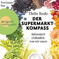Der Supermarkt-Kompass: Informiert einkaufen, was wir essen