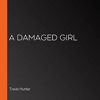 A Damaged Girl