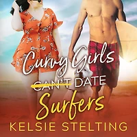 Curvy Girls Can't Date Surfers