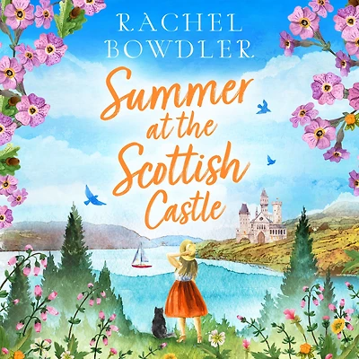 summer at the Scottish Castle: A totally heart-warming and uplifting romance to escape with this