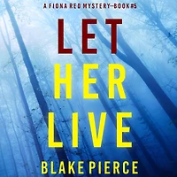 Let Her Live (A Fiona Red FBI Suspense Thriller-Book 5)