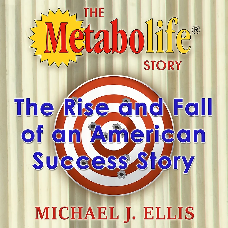 The Metabolife Story: Rise and Fall of an American Success Story