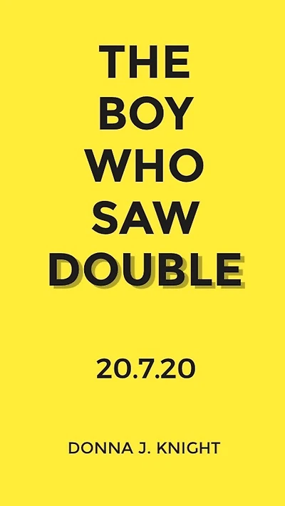 BOY WHO SAW DOUBLE, THE