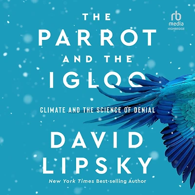 the Parrot and Igloo: Climate Science of Denial