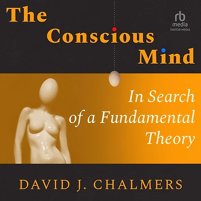 The Conscious Mind: Search of a Fundamental Theory