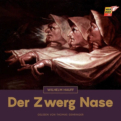 Der Zwerg Nase: Märchen