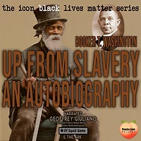 Up From Slavery: An Autobiography