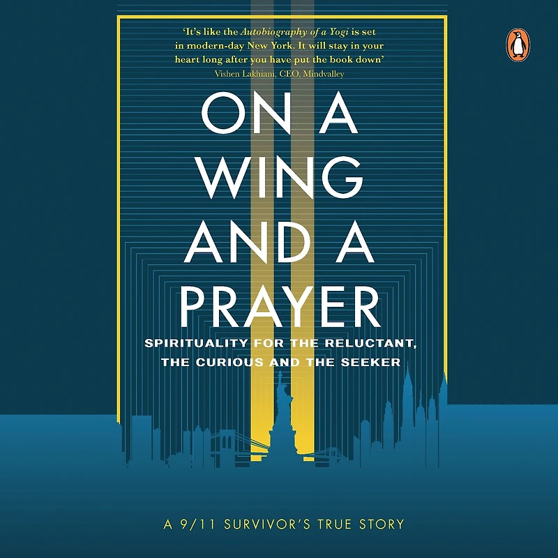On a Wing and a Prayer: Spirituality for the reluctant, the curious and the seeker: Spirituality for the reluctant, the curious and the seeker