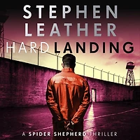 Hard Landing: The 1st Spider Shepherd Thriller