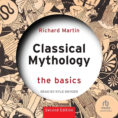 Classical Mythology: The Basics 2nd Edition
