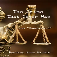 The Crime That Never Was