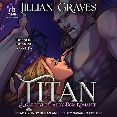 Titan: A Gargoyle Daddy Dom Romance
