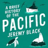 A Brief History of The Pacific: Great Ocean