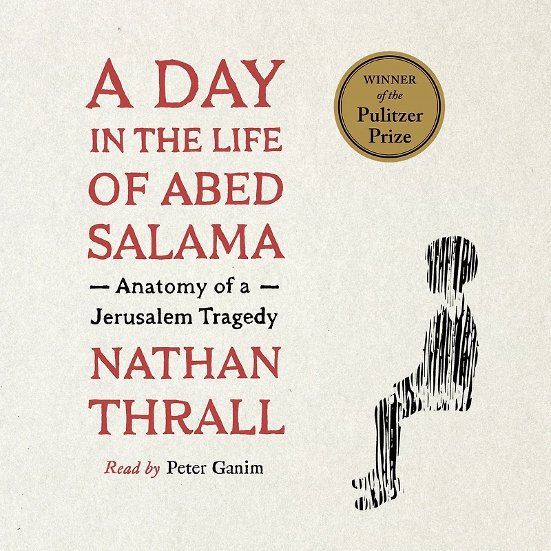 a Day the Life of Abed Salama: Anatomy Jerusalem Tragedy